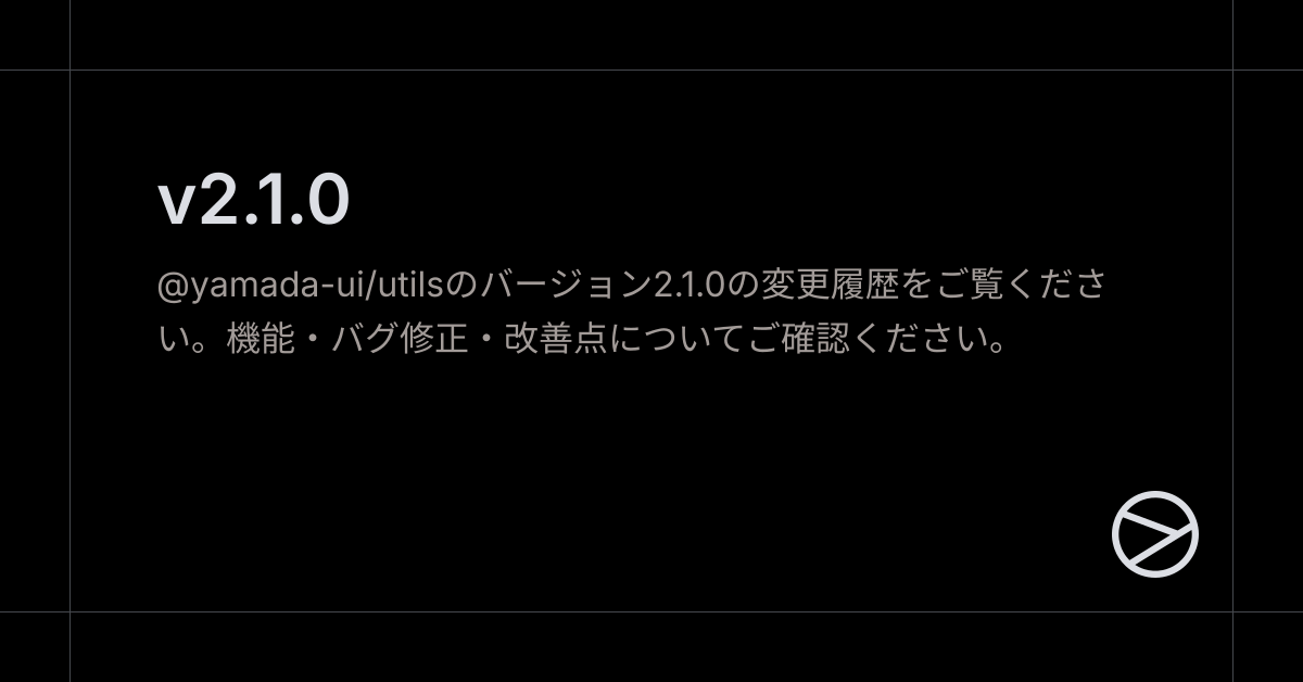 v2.1.0 - Yamada UI