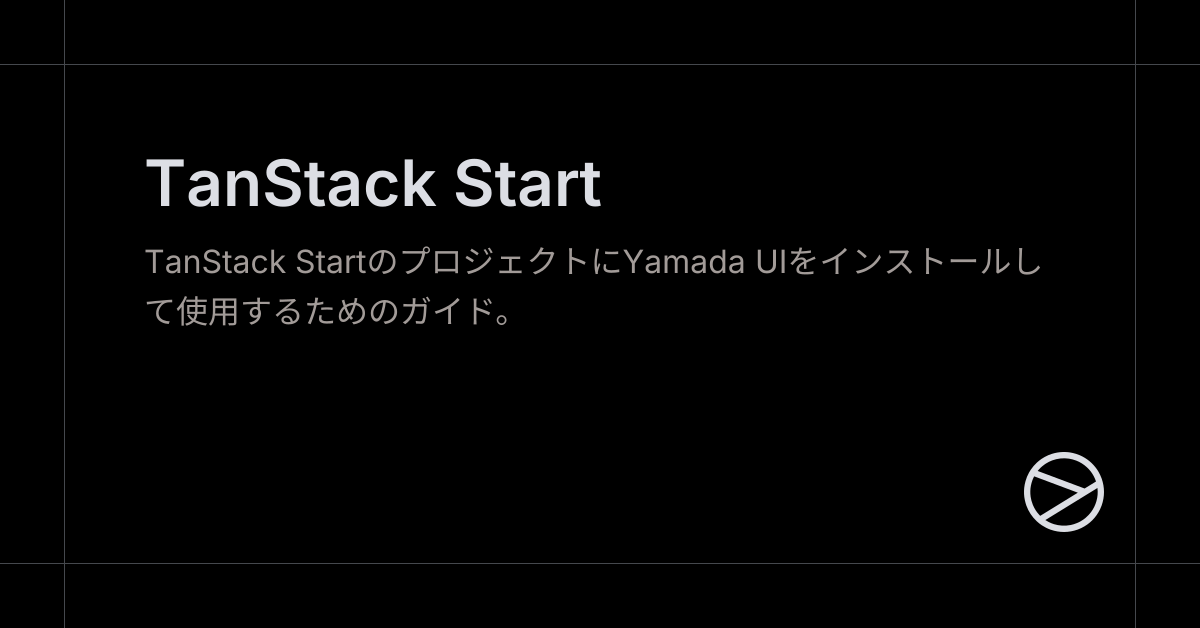TanStack Start - Yamada UI